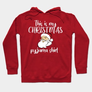 This is my Christmas Pyjama T-Shirt Hoodie